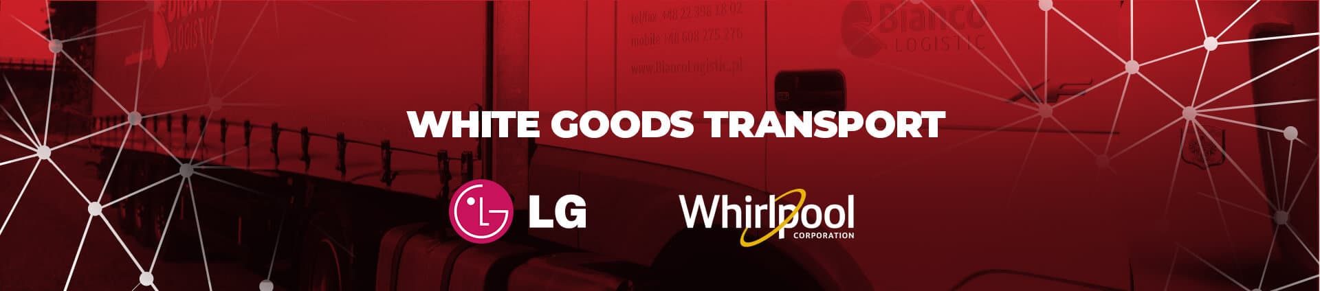 Bianco Logistic White Good Transport